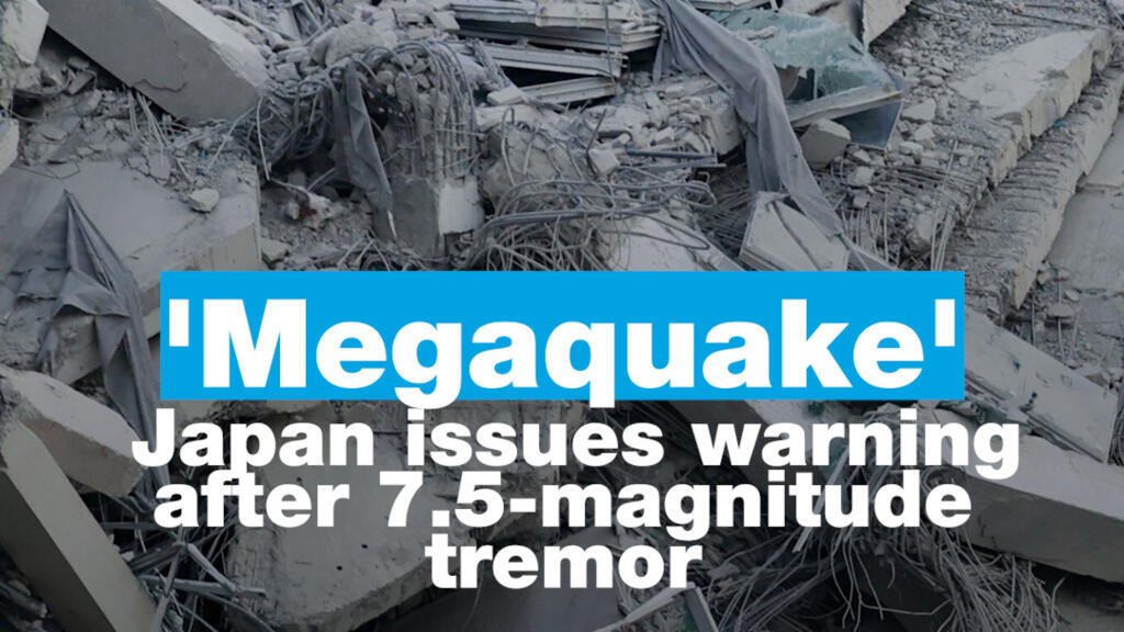 ‘Megaquake’: Japan issues warning after 7.5 magnitude earthquake