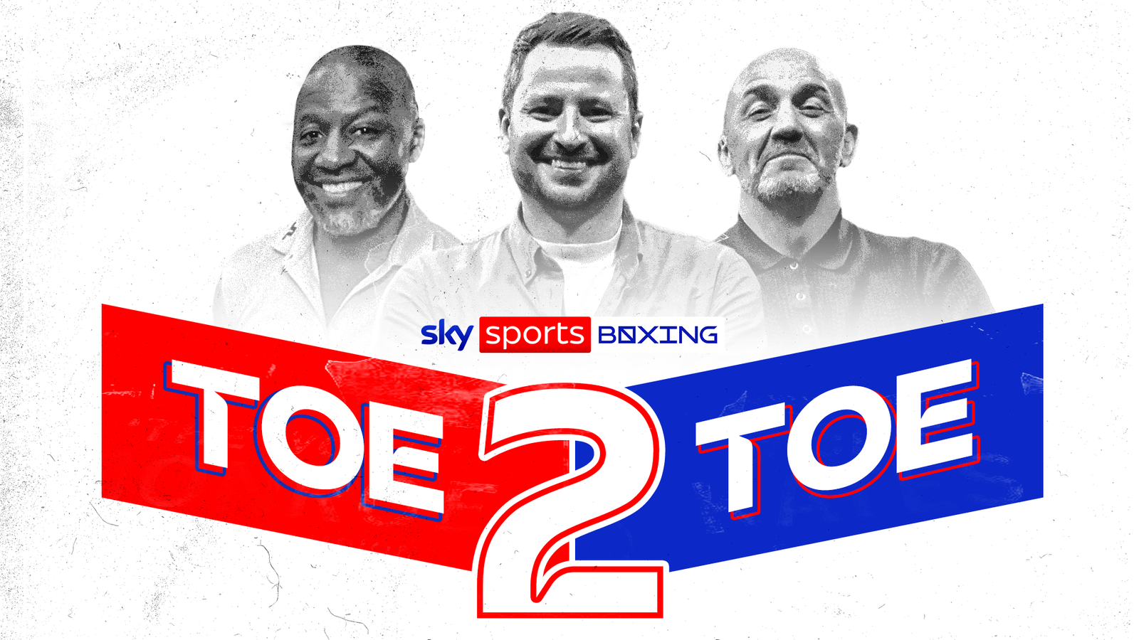 Ringside Toe2Toe – The boxing podcast from Sky Sports | Boxing News