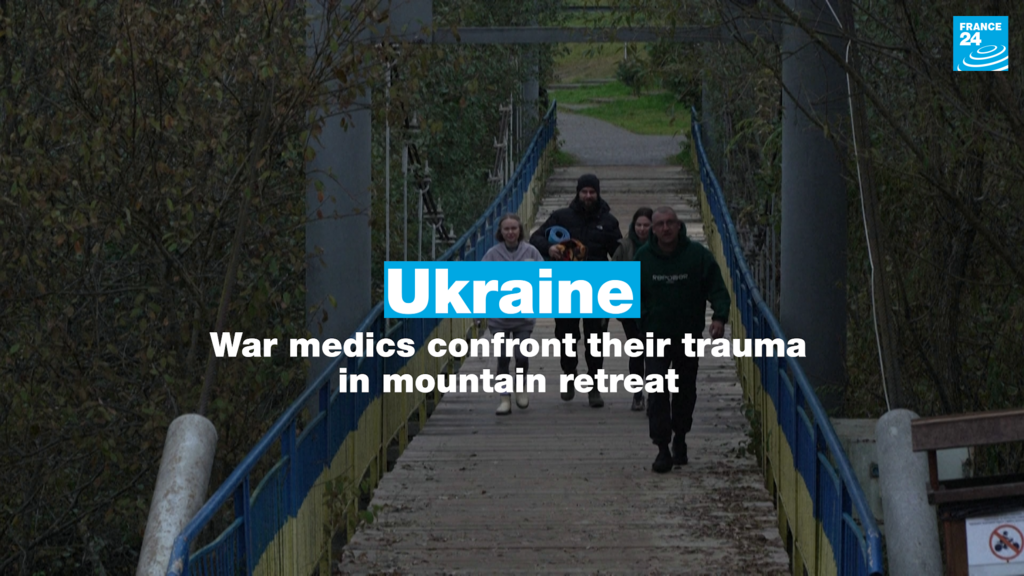 Ukraine: War medics face their trauma in mountain retreat